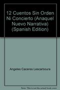 12 cuentos sin orden ni concierto