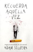 Recuerda Aquella vez - Adam Silvera - Puck