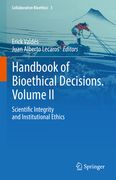 Handbook of Bioethical Decisions. Volume II: Scientific Integrity and Institutional Ethics