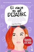 El Viaje es un Desastre - Lily Del Pilar - Booket