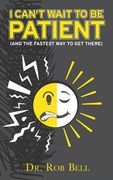 I Can't Wait To Be Patient (en Inglés)