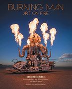 Burning Man: Art on Fire: Revised and Updated Edition (en Inglés)