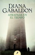 Atrapada en el Tiempo - Diana Gabaldon - Salamandra
