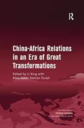China-Africa Relations in an era of Great Transformations (en Inglés)