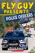 Fly guy Presents: Police Officers (Scholastic Reader, Level 2): 11 (en Inglés)