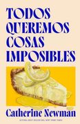TODOS QUEREMOS COSAS IMPOSIBLES
