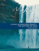 Living in Amazing Grace - God's Nature Workbook (& Leader Guide) (en Inglés)