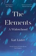 The Elements: A Widowhood (en Inglés)