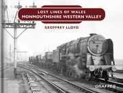 Lost Lines of Wales: Monmouthshire Eastern Valley (en Inglés)