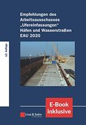 Empfehlungen des Arbeitsausschusses "Ufereinfasungen" Häfen und Wasserstraßen eau 2020. E-Bundle (in German)
