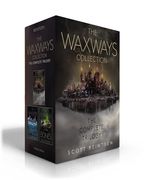 The Waxways Collection (Boxed Set): A Door in the Dark; A Whisper in the Walls; A Burning in the Bones (en Inglés)