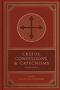Creeds, Confessions, and Catechisms: A Reader'S Edition (en Inglés)