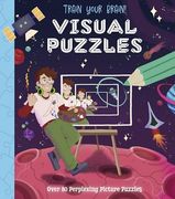 Train Your Brain! Visual Puzzles: Over 80 Perplexing Picture Puzzles (en Inglés)