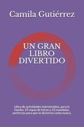 Un Gran Libro Divertido: Libro de actividades entretenidas, para la familia. 59 sopas de letras y 33 mandalas, perfectas para que te diviertas