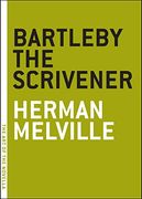 Bartleby the Scrivener: A Story of Wall Street 