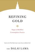 Refining Gold: Stages in Buddhist Contemplative Practice