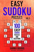 Easy Sudoku Puzzles: 100 Easy Sudoku Puzzles and Solutions (en Anglais)