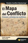 El Mapa del Conflicto: Prevenir y Afrontar los Conflictos