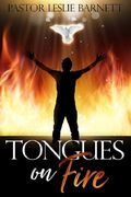 Tongues on Fire: A Touch from God! (en Inglés)