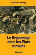 Le Brigandage dans les États romains (en Francés)