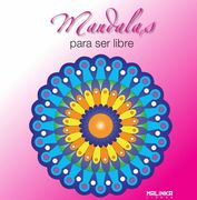 Mandalas Para ser Libre