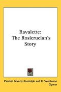 ravalette: the rosicrucian's story (en Inglés)