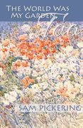 The World Was My Garden, Too (en Inglés)