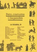 La Segarra III (Fets, costums i llegendes)