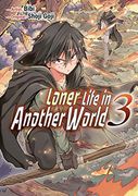 Loner Life in Another World Vol. 3 (Manga) (en Inglés)