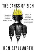 The Gangs of Zion: A Black Cop's Crusade in Mormon Country (en Inglés)