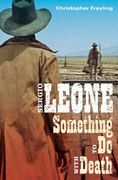 Sergio Leone: Something to do With Death (en Inglés)