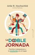 La Doble Jornada - HOCHSCHILD, Arlie Russell - Libro Físico (in Spanish)