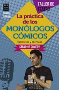La Práctica de Los Monólogos Cómicos (in Spanish)