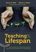 Teaching for the Lifespan: Successfully Transitioning Students With Learning Differences to Adulthood