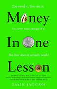 Money in one Lesson: How it Works and why (en Inglés)