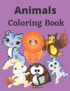 Animals coloring book: Super coloring book for toddlers and kids aged 4_9 years 8.5 x 11 in (21.59 x 27.94 cm) (en Inglés)