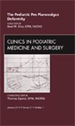 The Pediatric Pes Planovalgus Deformity, an Issue of Clinics in Podiatric Medicine and Surgery: Volume 27-1 (en Inglés)
