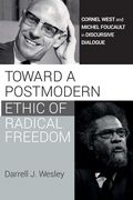 Toward a Postmodern Ethic of Radical Freedom (en Inglés)