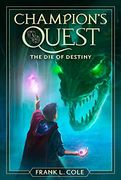 The die of Destiny (Champion'S Quest) (en Inglés)