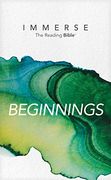 Immerse: Beginnings (Immerse: The Reading Bible) (en Inglés)