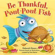 Be Thankful, Pout-Pout Fish (a Pout-Pout Fish Adventure) (en Inglés)