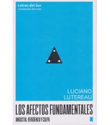 Los Afectos Fundamentales. Angustia, Verguenza y Culpa