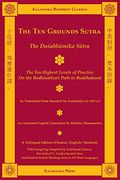 The ten Grounds Sutra (Trilingual): The Dasabhumika Sutra - the ten Highest Levels of Practice on the Bodhisattva Path: 11a (Kalavinka Buddhist Classics) (en Inglés)