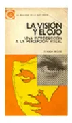 La vision y el ojo (in Spanish)