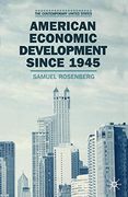 American Economic Development Since 1945: Growth, Decline and Rejuvenation (en Inglés)