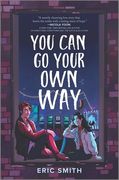 You can go Your own way (en Inglés)
