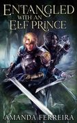 Entangled With An Elf Prince