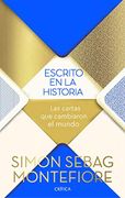 Escrito en la Historia - Montefiore, Simon Sebag - Critica