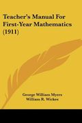 teacher's manual for first-year mathematics (1911) (en Inglés)