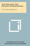 the war and the second international: little lenin library v2 (en Inglés)
